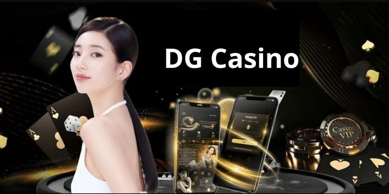 Ưu điểm không nên bỏ lỡ tại sảnh DG Casino nhà cái Kubet11